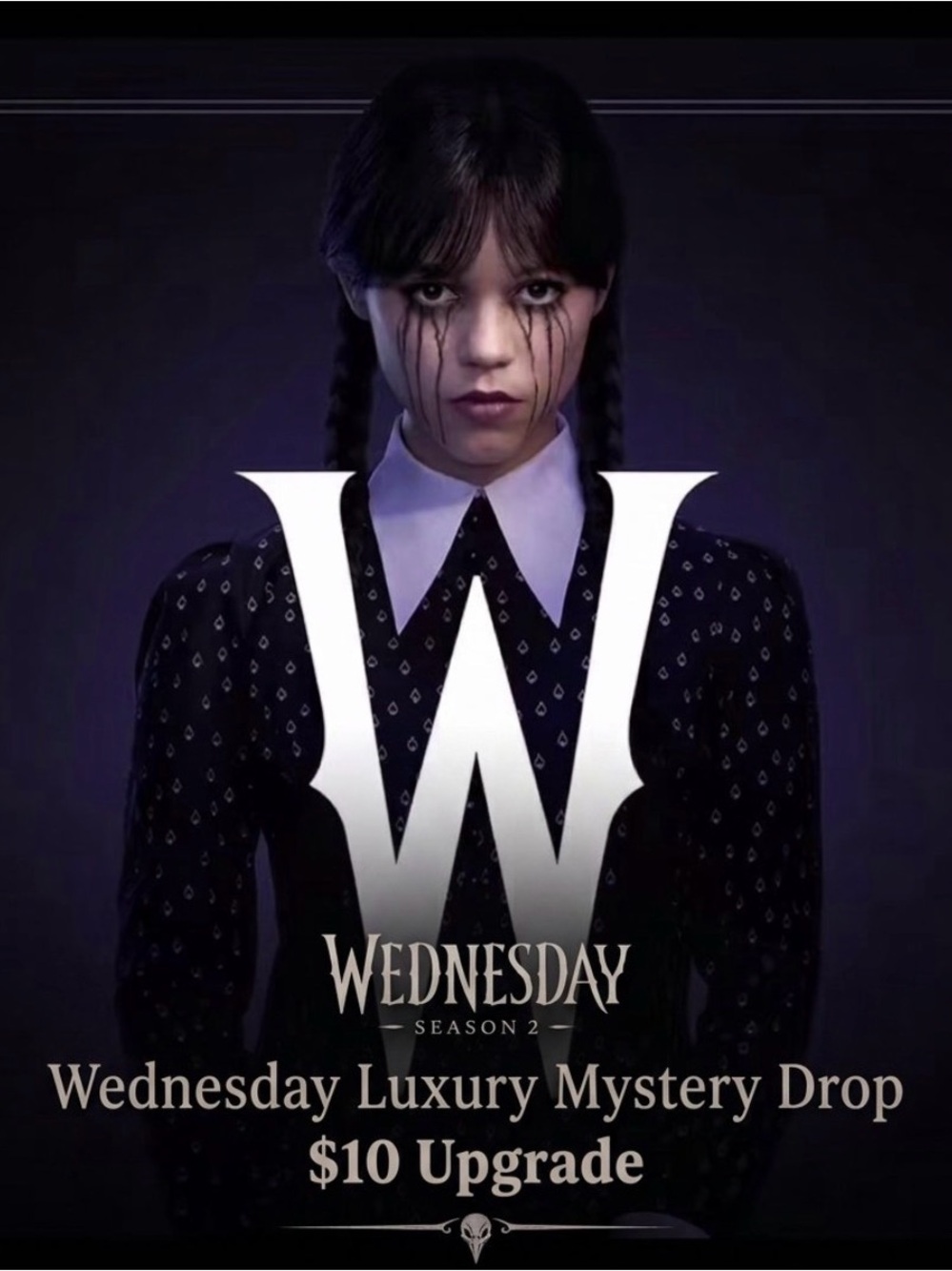 Wednesday Luxury Mystery Drop Upgrade 🐦⬛🪦